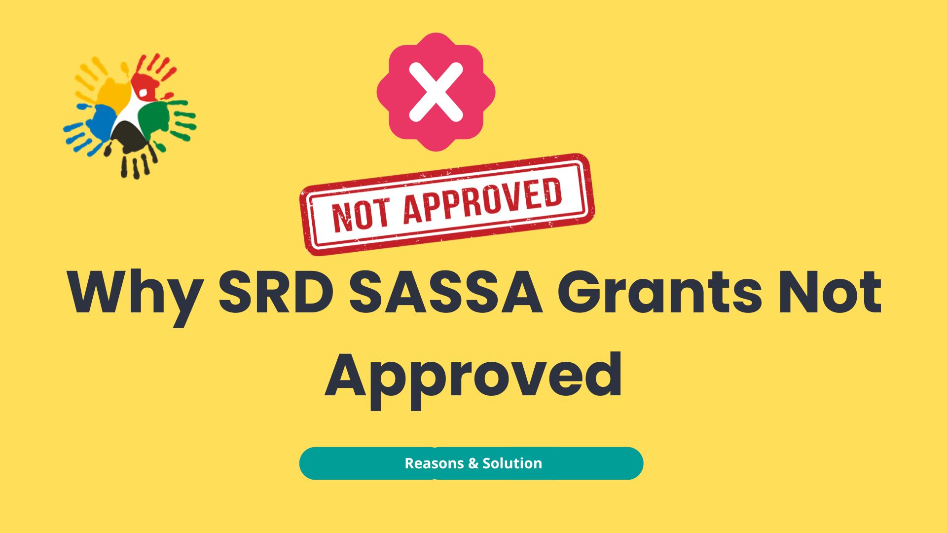 Why SRD SASSA Grants Not Approved